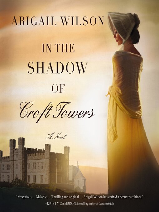 Title details for In the Shadow of Croft Towers by Abigail Wilson - Available